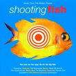 Shooting Fish: Music From The Motion Picture