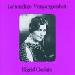 Lebendige Vergangenheit: Sigrid Onégin