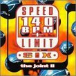Speed Limit 140 Bpm Plus 6