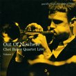 Out of Nowhere - Chet Baker Quartet Live, Vol. 2