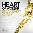 Heart of Worship - Break Every Chain