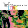 Step Inside Love-a Jazzy Tribute to the Beatles