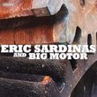Eric Sardinas and Big Motor