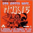 You Gotta Have Moxie 2