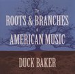 The Roots And Branches Of American Music