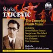 Marko Tajcevic: The Complete Piano Music