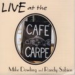 Live at the Cafe Carpe