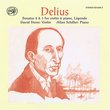 Delius: Sonatas 2 & 3 for violin & piano; Légende