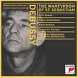 Bernstein Century - Debussy: The Martyrdom of St. Sebastian