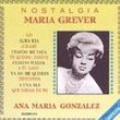 Ana Maria Gonzalez, Tributo A Maria Greaver, Jurame - Cuando Me Vaya