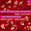 Berg: Lulu Suite; Drei Orchesterstücke