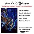 Vive la Différence: String Quartets by 5 Women from 3 Continents