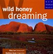 Wild Honey Dreaming