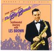 Reader's Digest The Best Of The Big Bands: Sentimental Journey with Les Brown