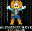 Chichicuilote: Recargado