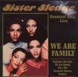 Sister Sledge - We Are Family: Greatest Hits Live