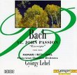 Bach: St. John Passion (Excerpts)