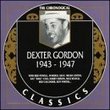 Dexter Gordon: 1943-1947