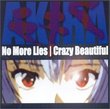 No More Lies/Crazy Beautiful