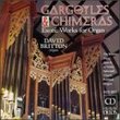 Gargoyles And Chimeras-Exotic Works For Organ