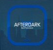 Afterdark: San Francisco