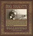 Big Shanty Collection (2 Disc Set)