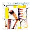 Best Of Yellowjackets, The