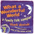 What a Wonderful World: A Family Folk Sampler