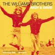 The Williams Brothers: Andy & David