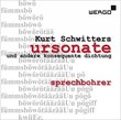 Schwitters: Ursonate Und Andere Konsequente Dichtung By Sprechbohrer ,Kurt Schwitters (Composer),. (Conductor) (2014-11-24)