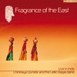 Fragrance of the East: Live in India