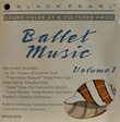 Ballet Music, Volume 1