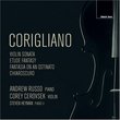 Corigliano: Violin Sonata; Etude Fantasy; Fantasia on an Ostinato; Chiaroscuro
