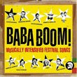Baba Boom: Musically Intensified Festival Sounds