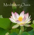Meditation Oasis: Guided Meditations for Effortlessness, Emotional Ease and Letting Go