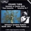 Eduard Tubin: Sinfonietta on Estonian Motifs; Piano Concertina; Symphony No. 7