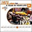 A Year in Your Life: 1975 Volume 2
