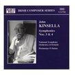 KINSELLA: Symphonies Nos. 3 and 4