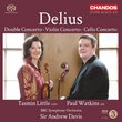 Delius: Double Concerto; Violin Concerto; Cello Concerto