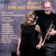 Facets 2: John Holt, Trumpet