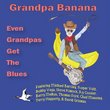Even Grandpas Get the Blues