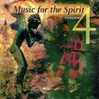 Music for the Spirit 4