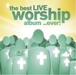 Best Live Worship Album Ever