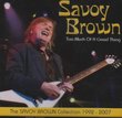 Too Much of a Good Thing: Savoy Brown Collection