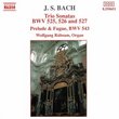 Bach: Trio Sonatas Nos. 1, 2 & 3; Prelude & Fugue in A minor, BWV 543