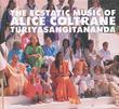World Spirituality Classics 1: The Ecstatic Music of Turiya Alice Coltrane