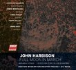 John Harbison: Full Moon in March