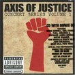 Axis of Justice: Concert Series Volume 1 (Bonus DVD)
