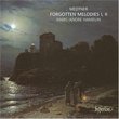 Medtner: Forgotten Melodies I, II