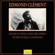 Edmond Clement: French Opera and Melodies